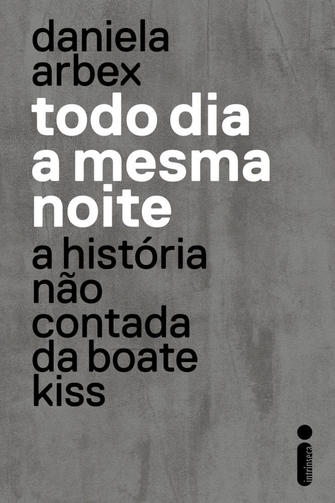 Livro Todo Dia a Mesma Noite